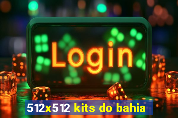512x512 kits do bahia